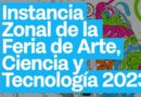 Comienza la Feria Zonal de Arte, Ciencia y Tecnología 2023